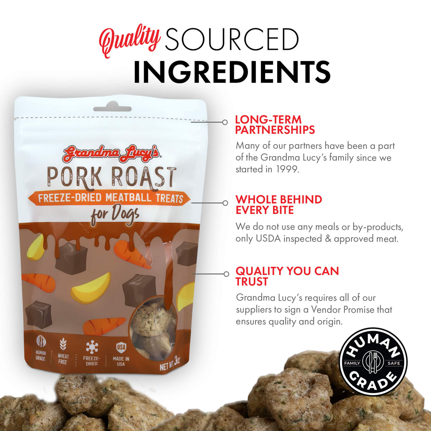 Quality sourced ingredients: Long term partnerships, USDA approved & inspected meat, quality you can trust.