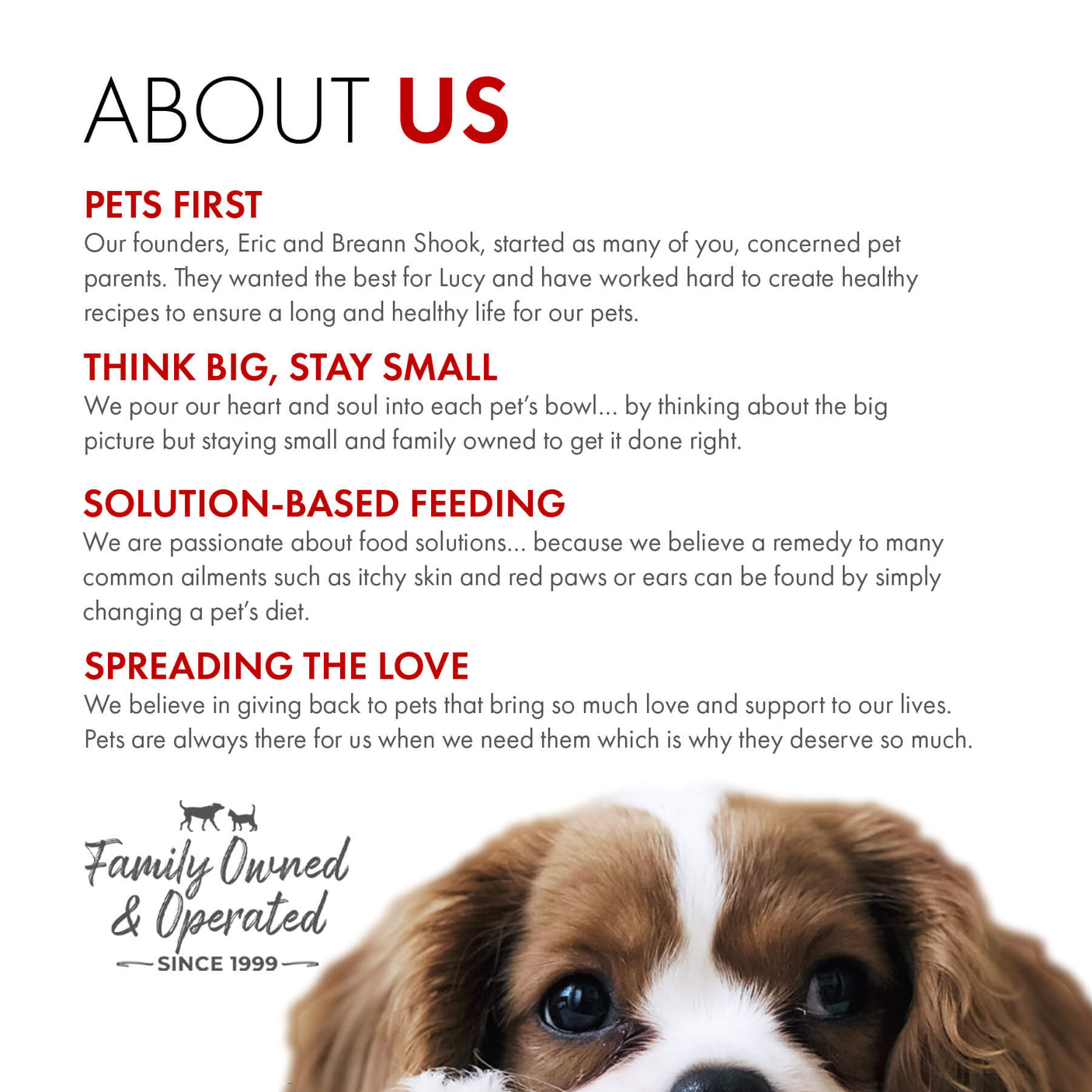 About us: pets first, think big, stay small, solution-based feeding, spreading the love.